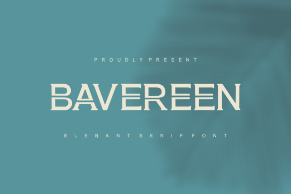 Bavereen: A Modern Serif Font for Sophisticated Branding