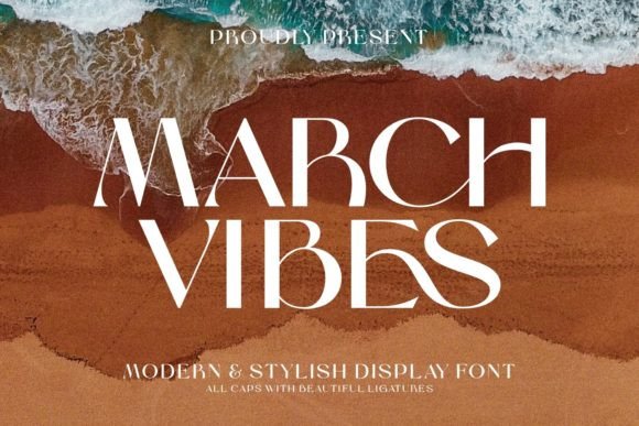 March Vibes: A Modern Sans Serif Font for Editorial Design